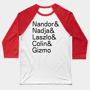 Nandor & Nadja & Laszlo & Colin & Gizmo Baseball T-Shirt